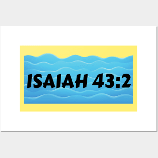 Bible Verse Isaiah 43:2 Posters and Art